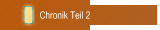 Chronik Teil 2